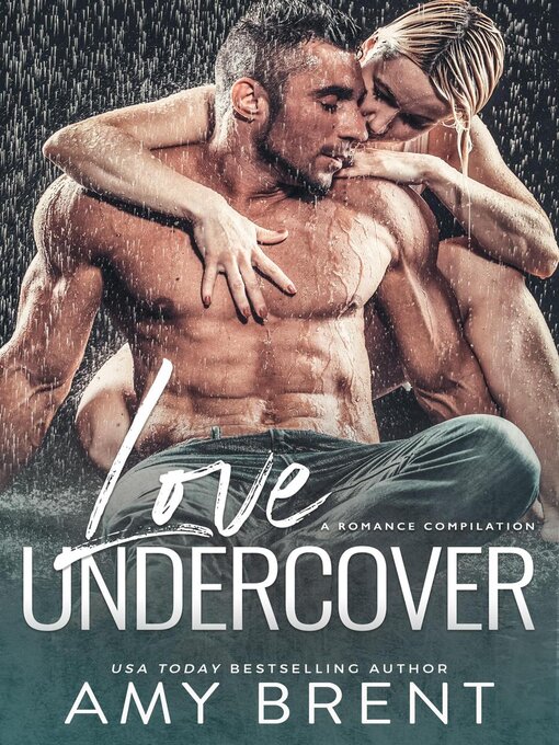 Title details for Love Undercover by Amy Brent - Available